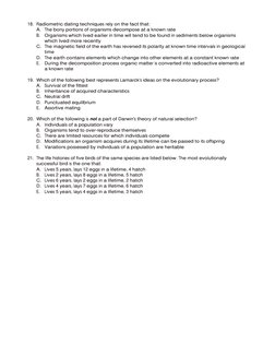 18. Radiometric dating techniques rely on the fact that:  
 
A. The bony portions of organisms decompose at a known rate