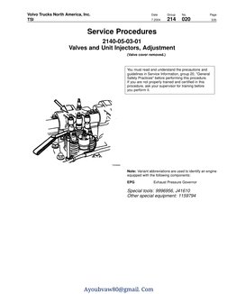 Volvo Trucks North America, Inc.
Date
Group
No.
Page
TSI
7.2004
214
020
3(9)
Service Procedures
2140-05-03-01
Valves and Unit