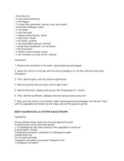 • 2 tbs Olive oil 
• ¼ cup Liquid seasoning 
• ½ tbs Pepper 
• 1½ cups Fish (preferably: herring, tuna, blue marlin) 
• small