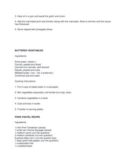 3. Heat oil in a pan and sauté the garlic and onion. 
 
4. Add the marinated pork and chicken along with the marinade. Allow