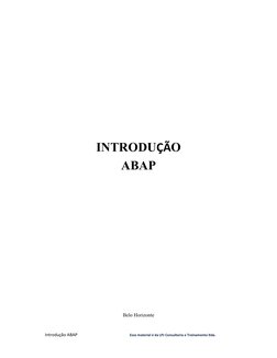Introdução ABAP             
 
        Esse material é da LPJ Consultoria e Treinamento ltda.