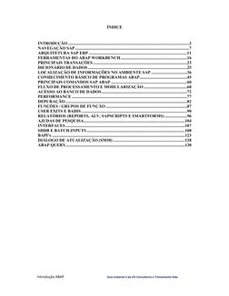 Introdução ABAP             
 
        Esse material é da LPJ Consultoria e Treinamento ltda. 
 
ÍNDICE 
 
INTRODUÇÃO .......