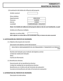 FORMATO N° 07-A
REGISTRO DE PROYECTO DE I
1.6Localización del ámbito de influencia del proyecto
Ambito nacional
Otros ámbitos