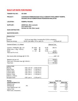 BUILT-UP RATE FOR PAVING
TENDER FILE NO :
 GS 2040 
PROJECT :
 CADANGAN PEMBANGUNAN KOLEJ KOMUNITI PARLIAMENT ROMPIN, 
 PAHAN