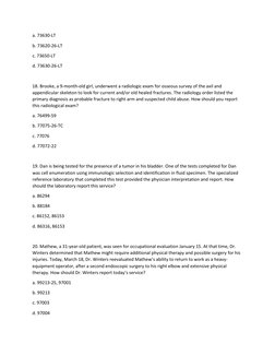a. 73630-LT 
b. 73620-26-LT 
c. 73650-LT 
d. 73630-26-LT 
 
18. Brooke, a 9-month-old girl, underwent a radiologic exam for o