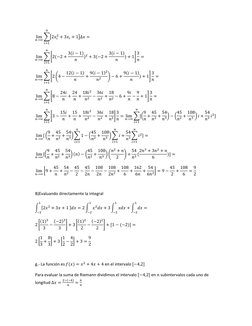 lim
𝑛→∞∑[2𝑥𝑖
2 + 3𝑥𝑖+ 1]∆𝑥=
𝑛
𝑖=1
 
lim
𝑛→∞∑[2(−2 + 3(𝑖−1)
𝑛
)2 + 3(−2 + 3(𝑖−1)
𝑛
) + 1] 3
𝑛=
𝑛
𝑖=1
 
lim
𝑛→