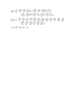 lim
𝑛→∞[−(24
𝑛+ 108
𝑛2 + 162
𝑛3 + 81
𝑛4) (𝑛) + (108
𝑛2 + 324
𝑛3 + 243
𝑛4 )(𝑛2 + 𝑛
2
)
−(162
𝑛3 + 243
𝑛4 )(2𝑛3 +