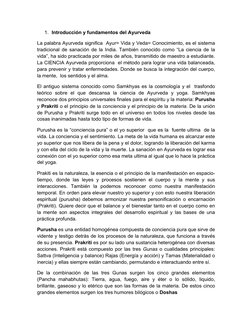 1. Introducción y fundamentos del Ayurveda 
La palabra Ayurveda significa  Ayur= Vida y Veda= Conocimiento, es el sistema 
tr