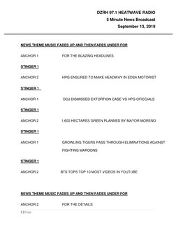 DZRH 97.1 HEATWAVE RADIO  
5 Minute News Broadcast 
September 13, 2019 
  
 
 
2 | Page 
 
NEWS THEME MUSIC FADES UP AND THEN