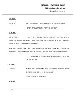 DZRH 97.1 HEATWAVE RADIO  
5 Minute News Broadcast 
September 13, 2019 
  
 
 
3 | Page 
 
STINGER 2  
ANCHOR 2  
HPG ENSURED