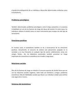 el grado de predisposición de un individuo a desarrollar determinadas conductas como
el alcoholismo.
Problemas psicológicos
T