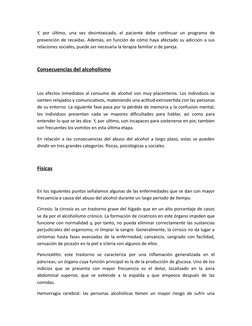 Y, por último, una vez desintoxicado, el paciente  debe  continuar  un programa de
prevención de recaídas. Además, en función