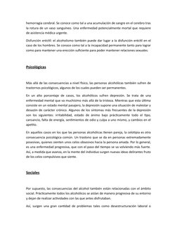 hemorragia cerebral. Se conoce como tal a una acumulación de sangre en el cerebro tras
la rotura de un vaso sanguíneo. Una en