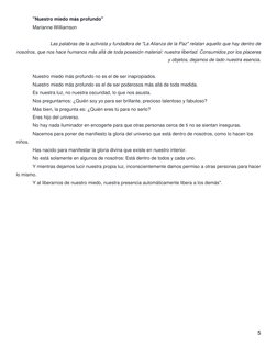 5 
 
"Nuestro miedo más profundo" 
Marianne Williamson 
 
Las palabras de la activista y fundadora de "La Alianza de la Paz"