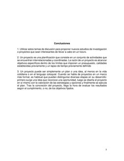 5 
 
 
 
 
 
 
 
 
 
 
 
Conclusiones 
 
1. Utilizar estos temas de discusión para proponer nuevos estudios de investigación