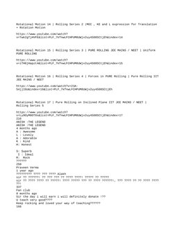 Rotational Motion 14 | Rolling Series 2 |MOI , KE and L expression for Translation 
+ Rotation Motion
https://www.youtube.com