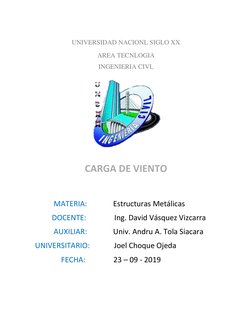 UNIVERSIDAD NACIONL SIGLO XX 
AREA TECNLOGIA 
INGENIERIA CIVL 
 
 
 
 
 
 
 
 
 
CARGA DE VIENTO  
 
 
          MATERIA: