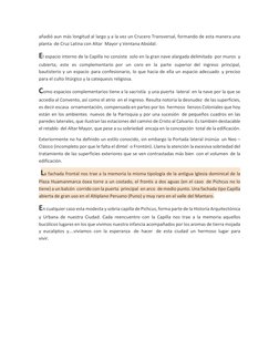 añadió aun más longitud al largo y a la vez un Crucero Transversal, formando de esta manera una 
planta  de Cruz Latina con A
