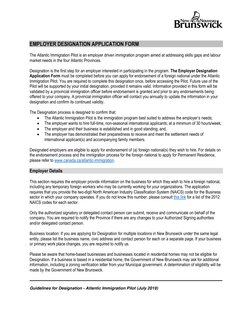 Guidelines for Designation - Atlantic Immigration Pilot (July 2019) 
 
 
 
 
EMPLOYER DESIGNATION APPLICATION FORM 
 
The
