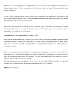 Otra forma de extraer el pigmento es sumergir las hojas de col machacadas en alcohol etílico o isopropílico (de 
botiquín) du