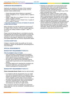 ADMISSION REQUIREMENTS
Applicants are selected on the basis of their academic 
achievement, including the required courses, a