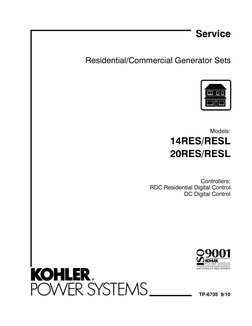 Residential/Commercial Generator Sets
Models:
14RES/RESL
20RES/RESL
Controllers:
RDC Residential Digital Control
DC Digital C