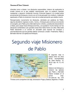 Panorama del Nuevo Testamento 
7 
 
ofrendas como a dioses. Los discípulos sorprendidos, trataron de explicarles la 
errada m