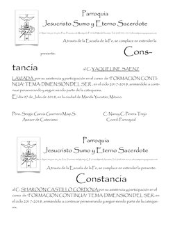 A través de la Escuela de la Fe, se complace en extender la 
presente: 
        
 
 
 
 
 
Cons-
tancia      
al C: