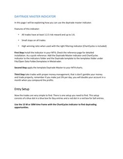 DAYTRADE MASTER INDICATOR 
 
In this page I will be explaining how you can use the daytrade master indicator. 
 
Features of