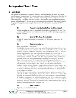 Integrated Test Plan
2 Unit test
The purpose of unit testing is to ensure that each individual module or unit in the system