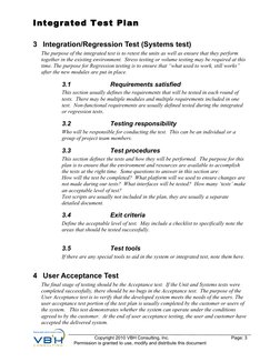 Integrated Test Plan
3 Integration/Regression Test (Systems test)
The purpose of the integrated test is to retest the units a