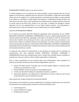 ENTRENAMIENTO HIBRIDO: ¿Qué es y por qué lo usamos? 
A menudo podemos ver en los gimnasios de nuestra localidad, a gente esme