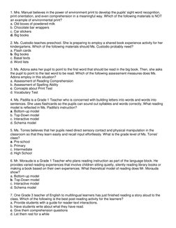 1. Mrs. Manuel believes in the power of environment print to develop the pupils' sight word recognition, 
print orientation,