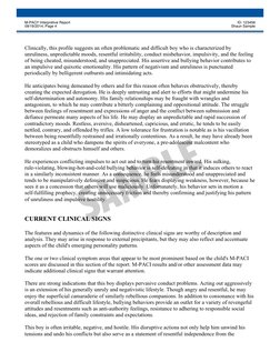 Clinically, this profile suggests an often problematic and difficult boy who is characterized by
unruliness, unpredictable mo