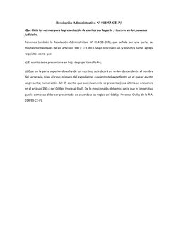 Resolución Administrativa Nº 014-93-CE-PJ 
 Que dicta las normas para la presentación de escritos por la parte y terceros en