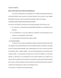 MARCO TEÓRICO 
REACTIVOS DE FLOTACIÓN DE MINERALES 
Los reactivos de flotación es el componente y la variable más importante