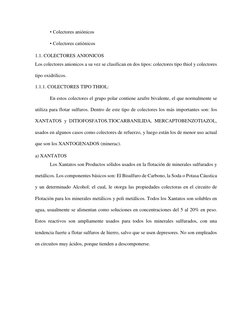 • Colectores aniónicos  
• Colectores catiónicos 
1.1. COLECTORES ANIONICOS 
Los colectores anionicos a su vez se clasifican