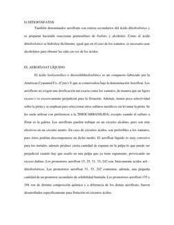 b) DITIOFOSFATOS 
También denominados aerofloats son esteres secundarios del ácido ditiofosforico y 
se preparan haciendo rea