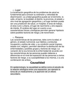 o Lugar  
La localización geográfica de los problemas de salud es 
fundamental para conocer su extensión y velocidad de 
dise
