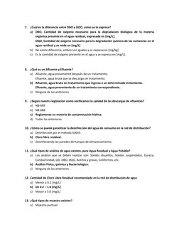 7. ¿Cuál es la diferencia entre DBO y DQO, como se lo expresa? 
a) DBO, Cantidad de oxigeno necesario para la degradación b