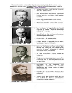 “There is not curriculum or method that will produce character by magic. On the contrary, every 
experience in home, at churc