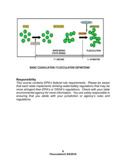 8 
Flocculation© 8/9/2018 
 
 
 
 
 
Responsibility   
This course contains EPA’s federal rule requirements.  Please be aware