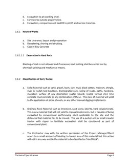 Technical Specification 
Page 6 
 
b. Excavation to pit working level. 
c. 
Earthworks outside property line. 
d. Excavation,