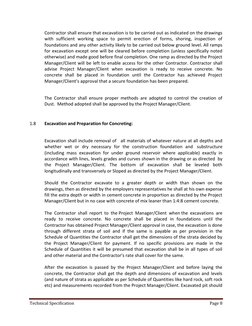 Technical Specification 
Page 8 
 
Contractor shall ensure that excavation is to be carried out as indicated on the drawings