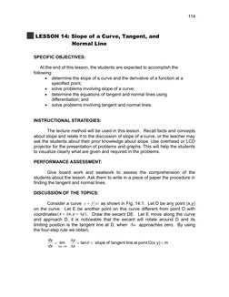 LESSON 14: Slope of a Curve, Tangent, and
          Normal Line
SPECIFIC OBJECTIVES:
     At the end of this lesson, the stu