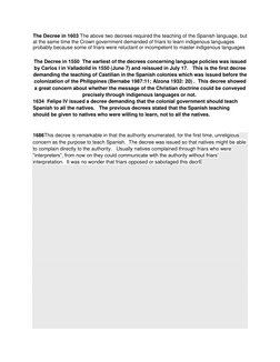 The Decree in 1603 The above two decrees required the teaching of the Spanish language, but 
at the same time the Crown gover