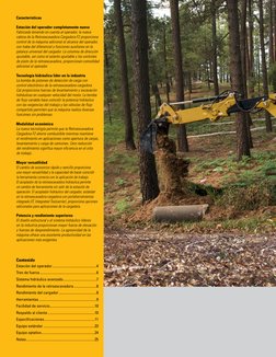 2
Características
Estación del operador completamente nueva
Fabricada teniendo en cuenta al operador, la nueva 
cabina de la