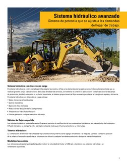 7
Sistema hidráulico con detección de carga
El sistema hidráulico de centro cerrado permite adaptar la presión y el flujo a l