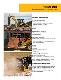 9
Herramientas para retroexcavadora
Aumente la versatilidad de la máquina con la gran selección 
de accesorios de retroexcava