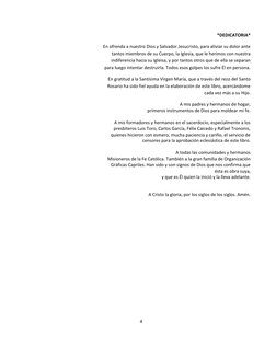 4 
 
*DEDICATORIA* 
En ofrenda a nuestro Dios y Salvador Jesucristo, para aliviar su dolor ante 
tantos miembros de su Cuerpo